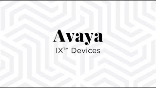 Avaya Open Devices - Simple, Powerful Communications for Every Day Use