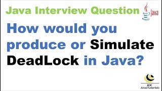 How would you produce/Simulate DeadLock in Java?||Write a program to create deadlock in java?
