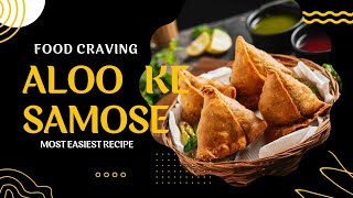 Ramzan Special Aloo ke Samose by Food Craving | Most Easiest Recipe #ramzanspecial #ramzanrecipes