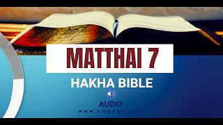 Matthai 7 || Hakha Bible Audio