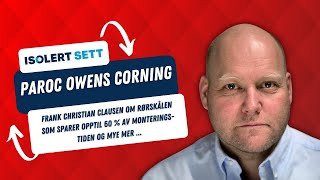 Paroc: Slik halverer du arbeidstiden med rørisolering og mantling i ett og samme produkt