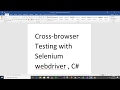 best video on Parallel browser testing Cross browser Testing with selenium Webdriver and C# on