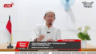 🔴 LIVE  👤 Ustadz Drs. Azwar Busyairi  📚 Hukum Mengatakan \