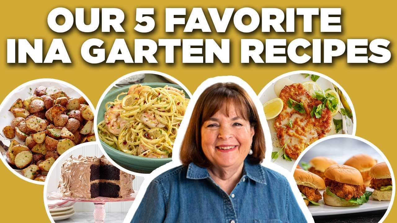 Our 5 Favorite Ina Garten Recipes | Barefoot Contessa | Food Network ...