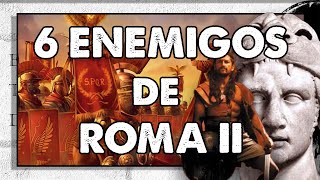 6 Enemigos de Roma II. Zenobia, Atila, Pirro... con @Grecorromanohistoriaytotalwar