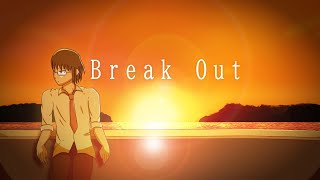 【Shiki Sakasa】Break Out - Extended Mix【UTAU Original】