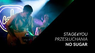 Stage4YOU 2021 - IX edycja - Przesłuchania | NO SUGAR