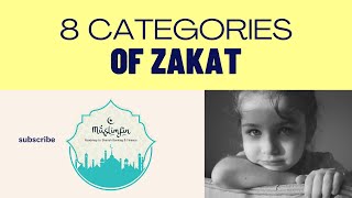 8 Categories Of Zakat