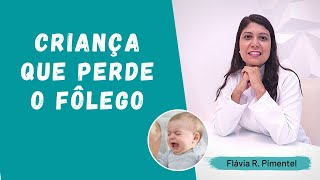 Criança que perde o fôlego