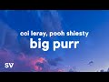 Coi Leray ft. Pooh Shiesty - BIG PURR (Lyrics) 