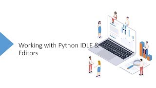 #2 Python Programming--Working with Python IDLE & Editor
