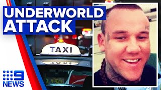 Taxi and passenger shot in suspected underworld attack | 9 News Australia