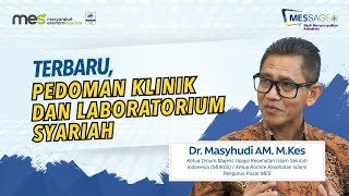 Upaya Menguatkan Ekosistem Kesehatan Syariah di Indonesia | Dr. Masyhudi (Part 2)