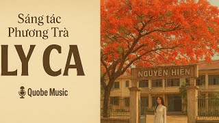 Ly Ca – Nhạc Cũ | Hòa Âm Mới | Quobe Music