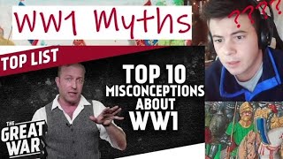 American Reacts Top 10 Misconceptions About World War 1