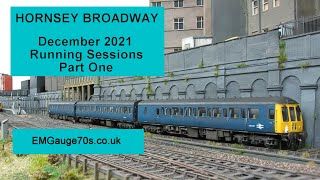 Hornsey Broadway Model Railway - December 2021 - Part One