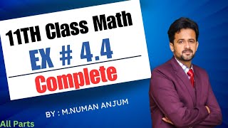 11th class math chapter 4 || 1st year math exercise 4.4 complete