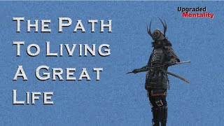 The Path to A Well Lived Life (Dokkodo) – Miyamoto Musashi
