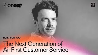 The Next Generation of AI-First Customer Service: Meet Fin 2 | Pioneer 2024