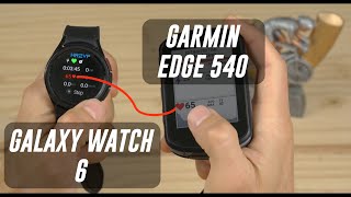 How to Connect Galaxy Watch 6 Heart Rate to Garmin Edge 540 Bike Computer