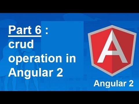 Crud Operation In Angular 2 - Part 6 - YouTube