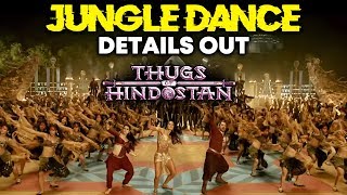 JUNGLE SONG | Thugs Of Hindostan | Aamir Khan | Katrina Kaif | Fatima Sana Shaikh