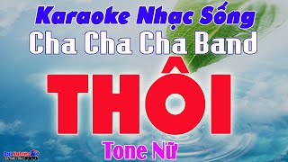 ✔️ Thôi - Karaoke Tone Nữ Nhạc Sống Cha Cha Cha Cực Hay, Dễ Hát || Karaoke Đại Nghiệp