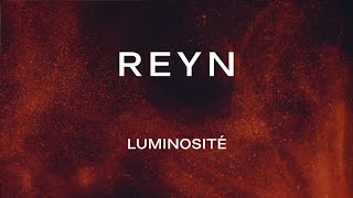 REYN - Luminosité [official video]