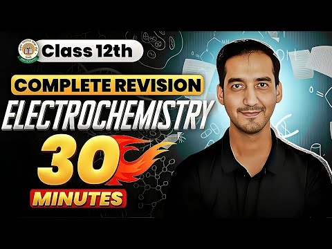 Electrochemistry | Chemistry class 12| Quick revision in 30 minutes | CBSE| Sourabh Raina