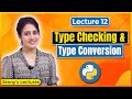 P_12 Type Checking, Type Error and Type Conversion | Type Casting in Python