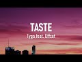 Tyga - Taste feat. Offset (Lyrics)
