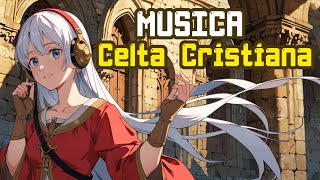 Música Celta Cristiana para Encontrar Paz Interior ✨ Relajación y Fe