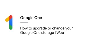 How to upgrade or change your Google One storage | Web