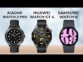 Xiaomi Watch 2 Pro VS Huawei Watch GT 4 VS Samsung Galaxy Watch 6