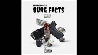 SosaDaShooter - Burg Facts (Official Song)