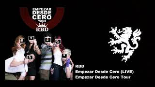 RBD - 07 Empezar Desde Cero (LIVE) | Empezar Desde Cero Tour