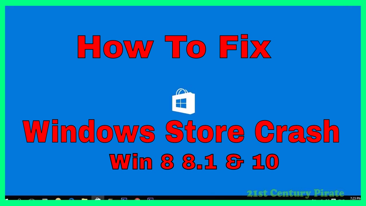 How To Fix Windows Store Crash | Windows Store Not Working Or Opening ...