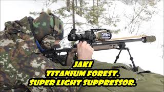 🇫🇮JAKI TITANIUM FOREST, THE SUPER LIGHT SUPPRESSOR FROM FINLAND🇫🇮