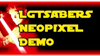 Aliexpress LGTSabers Full Neopixel Lightsaber Demo | LGT Soundboard Demos