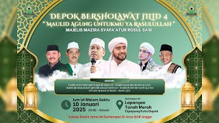 🔴LIVE!! DEPOK BERSHOLAWAT JILID 4 | Tanah Merah Citayem Depok | Jum'at 10 jan 2025