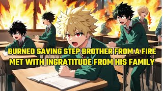 Burned Saving Step Brother from a Fire during an Exam, Met with Ingratitude from His Family