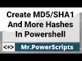 Create MD5/SHA1/More hashes from files in Powershell