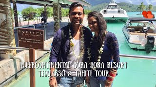 InterContinental Bora Bora 😍 Resort Thalasso & Tahiti Tour #BoraBora #InterContinental #Tahiti