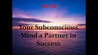 Prass Gunturseto | Subconscious 11 | Your Subconscious Mind a Partner in Life.