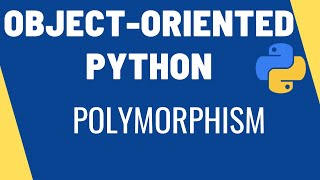 Learn Python OOP - Polymorphism
