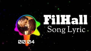[Lyrics] Filhall | Akshay Kumar Ft Nupur Sanon | BPraak