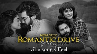 Non-Stop Romantic Drive Jukebox | Road-Trip Jukebox | 2024 ._ll_vibe song's  feel_ll.