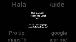 Osaka Japan Halal Food Guide 2023. personal favs
