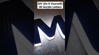 How to make 3d acrylic channel letter.DIY 3d acrylic channel letter. #diy #3d #3dletters #3dsignage