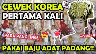 BIKIN PANGLING‼️CEWEK KOREA🇰🇷 KONDANGAN PAKAI BAJU ADAT PADANG🇮🇩